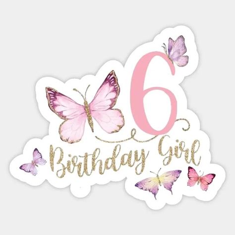 Girl 6th Birthday Shirt , 6th Girl Birthday, Birthday Princess , My 6th Birthday ,happy birthday Girl , Birthday Girl 6 year ,girl birthday gift ,6th birthday for girls - 6th Birthday Gift - Sticker | TeePublic 6th Birthday Shirt, 6th Birthday Girls, Happy Birthday Girl, Happy Birthday Girls, Birthday Princess, Birthday Girl Shirt, Birthday Happy, Princess Birthday, Birthday Gifts For Girls