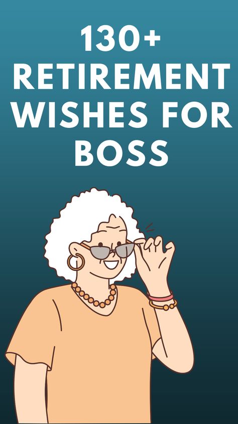 Retirements wishes for boss Best Retirement Quotes For Boss, Retirement Message For Boss, Retirement Wishes Messages, Retirement Card Messages, Retirement Quotes Inspirational, Happy Retirement Messages, Best Retirement Quotes, Happy Retirement Quotes, Retirement Poems