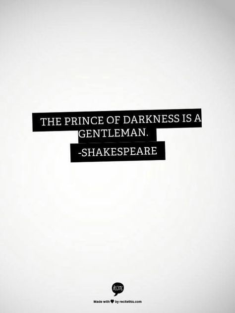 Prince Of Darkness, King Lear, Shakespeare Quotes, Angelic Realm, A Gentleman, Oscar Wilde, William Shakespeare, Writing Inspiration, Great Quotes