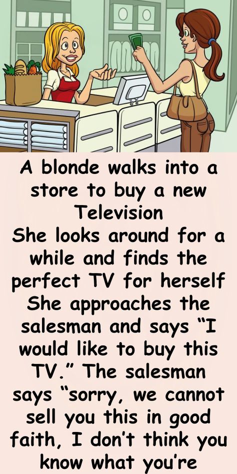 A Blonde Walks Into a Store To Buy a New Television Kueez Jokes, Honeymoon Jokes, Funny Jok, Funny Math Jokes, Witty Jokes, Women Jokes, New Television, Wife Humor, Math Jokes