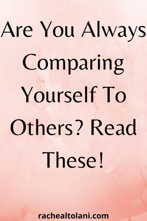 Are you always comparing yourself to others? Read these and know how to stop that habit! Comparing To Other Women Quotes, Stop Comparing Yourself To Others Quote, How To Stop Comparing, How To Not Compare Yourself To Others, How To Stop Comparing Yourself To Others, Other Woman Quotes, Stop Comparing Yourself To Others, Comparing Yourself, Stop Comparing