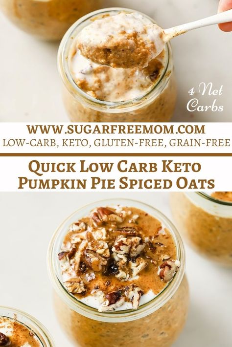 Quick Low Carb Keto Pumpkin Pie Oatmeal Pumpkin Noatmeal Keto, Keto Pumpkin Overnight Oats, Low Carb Pumpkin Breakfast, Keto Pumpkin Oatmeal, Keto Overnight Oats Low Carb, Keto Oats, Bariatric Breakfast, Study Food, Pumpkin Oatmeal Muffins