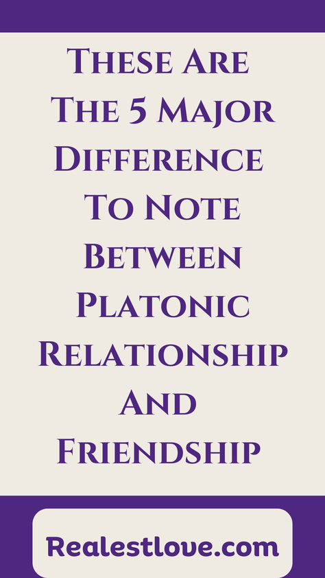 Platonic Relationship vs Friendship: Differences Explained Platonic Friendship, Platonic Soulmate, Save Relationship, Non Romantic, Platonic Friends, Relationships Advice, Platonic Relationship, Platonic Love, Physical Intimacy