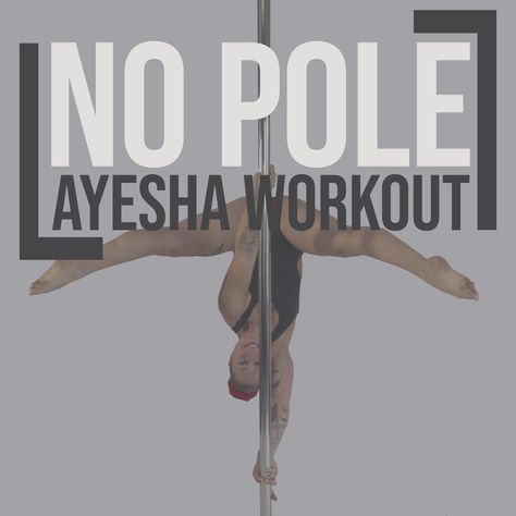 Home Pole Studio Decor, Best Exercises For Pole Dancing, Ayesha Pole Move, Pole Dance Conditioning, Pole Conditioning Exercises, Pole Invert, Pole Tutorials, Pole Conditioning, Pole Dancing Fitness Beginners