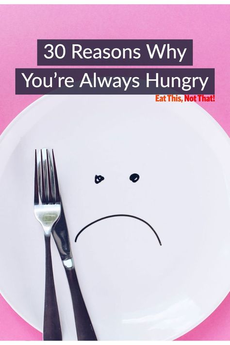 Is there a reason why some people are constantly ravenous. Yes! If you're one of them we've paired each reason why you’re always hungry with a tip that can help you fill up and finally feel satisfied! Problem solved! #hangry #fixhunger #healthyeating Why Am I Always So Hungry, Constantly Hungry, Funny Headlines, Nutritionist Dietitian, Eat This Not That, Fat Foods, Elimination Diet, Fast Metabolism, Always Hungry