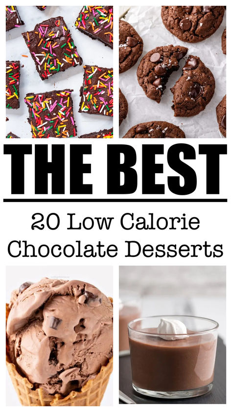 These 20 Low Calorie Chocolate Treats are all great for weight loss and weight maintenance! Low Calorie Chocolate Desserts Easy, Lowfat Desserts 100 Calories, Diet Chocolate Desserts, 300 Calorie Desserts, Best Low Calorie Desserts, Low Cal High Volume Dessert, Low Cal Chocolate Desserts, Healthy Low Cal Desserts, Low Cal Sweet Treats