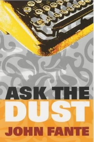 'Ask The Dust' by John Fante, one of Frank Laws' top ten film noirs. More images here: http://www.dazeddigital.com/artsandculture/article/19382/1/frank-laws-hackney-wick-noir Ask The Dust, Books For Men, Best Summer Reads, Best Books For Men, The Best Books, Favorite Novels, Book Jacket, Book Writer, Best Books