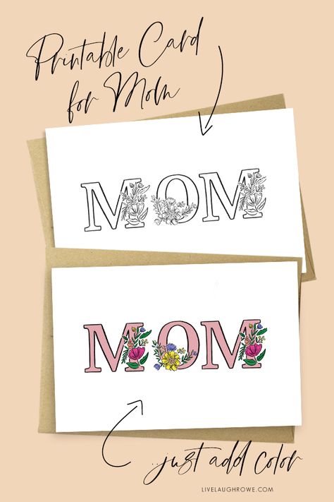 A sweet printable card you can color for mom.  Perfect for Mother’s Day or her birthday.  Add a sweet note to the inside too.  Print yours at livelaughrowe.com #mom #mothersday #printablecard #coloring Happy Birthday Mimi, 31 Birthday, Birthday Cards Printable, Cards For Mom, Mom Printable, Foldable Card, 31st Birthday, Birthday Cards For Mom, Diy Banner