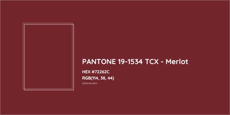 About PANTONE 19-1534 TCX - Merlot Color - Color codes, similar colors and paints Pantone Tcx, Analogous Color Scheme, Rgb Color Codes, Colorful Website, Hexadecimal Color, Rgb Color Wheel, Monochromatic Color Palette, Merlot Color, Opposite Colors