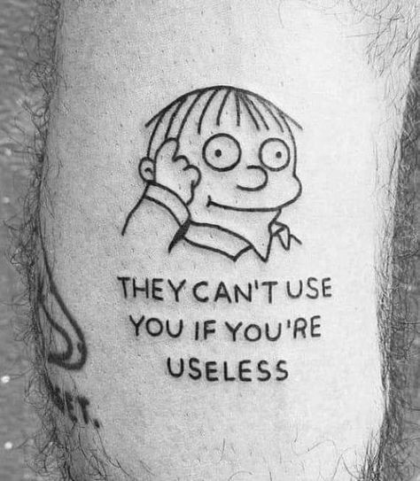 Existentialism Tattoo Ideas, Cool Saying Tattoos, Kilroy Was Here Tattoo, Hilarious Tattoos Ideas, Sarcasm Tattoo Ideas, Sarcastic Tattoo Ideas, Tragic Tattoos, Reality Tattoo Ideas, This Is Fine Tattoo