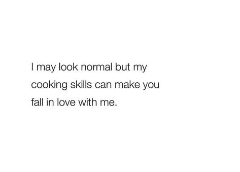 Cooking Is My Love Language, Lunch Date Quotes, Cooking Tweets, Eat Me Out Quotes For Him, Real Love Aesthetic, Skills Quote, Cooking Quotes, Man Cooking, Outing Quotes