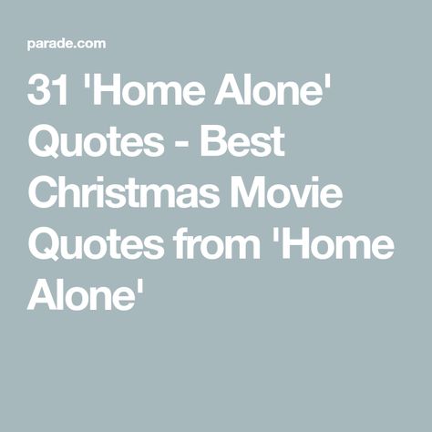 Home Alone Sayings, Christmas Quotes Movies, Funny Christmas Movie Quotes, Going Home Quotes, Movie Captions, Diving Quotes, Funny Christmas Movies, Christmas Movie Quotes, Home Alone Movie