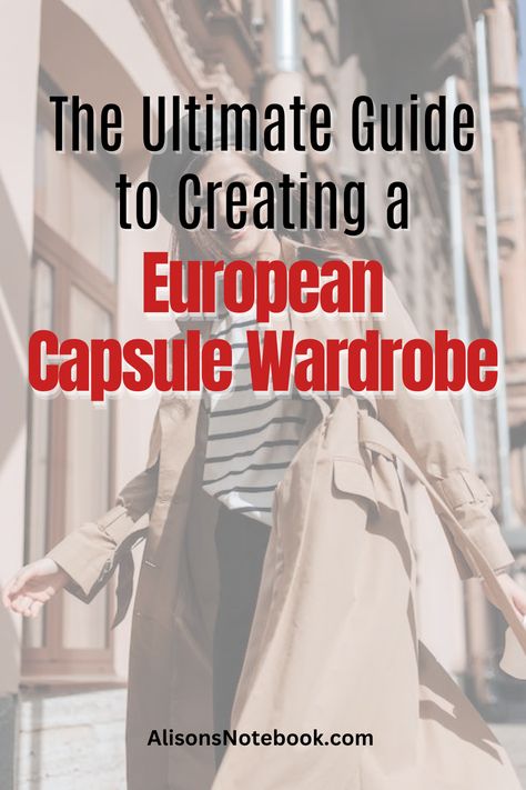 European Capsule Wardrobe, Closet Full Of Clothes, Packing For Europe, Ethical Fashion, Feel Confident, European Fashion, Timeless Style, Timeless Pieces, Capsule Wardrobe