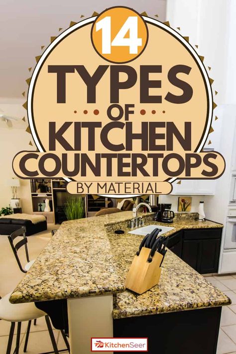 14 Types of Kitchen Countertops [By Material] - Kitchen Seer Countertops 2022, Countertops Laminate, Types Of Kitchen Countertops, Corian Kitchen Countertops, Cleaning Granite Countertops, Copper Countertops, Solid Surface Countertop, Countertops Marble, Countertops Quartz