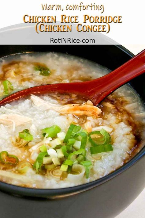 This simple and tasty Chicken Rice Porridge (Chicken Congee) is so easy to prepare. It makes a delicious breakfast and is a bowl of comfort any time of the day. | RotiNRice.com #riceporridge #congee #chinesefood Easy Congee Recipe, Chicken Rice Porridge, Authentic Asian Dishes, Chicken Congee, Chicken Porridge, Porridge Recipes, Rice Porridge, Tasty Chicken, Sicilian Recipes