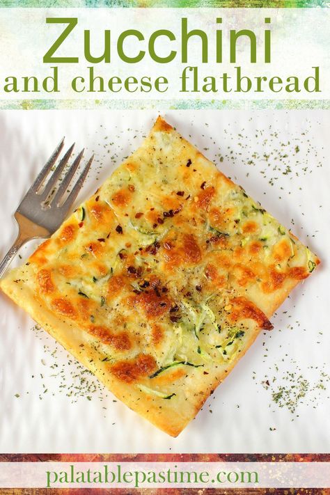 Zucchini and Cheese Flatbread Zucchini Flatbread Pizza, Zucchini Flatbread Recipes, Zucchini With Cheese, Zucchini Flatbread, Make My Own Bread, Make Bread At Home, Courgette Recipes, Vegetarian Appetizers Easy, Snacks Vegetarian