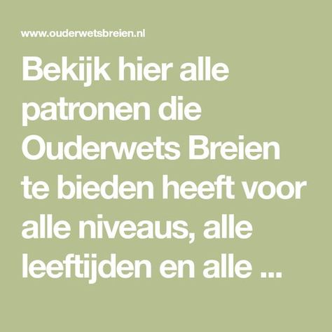 Bekijk hier alle patronen die Ouderwets Breien te bieden heeft voor alle niveaus, alle leeftijden en alle maten. Keuze uit meer dan 100 gratis breipatronen! Magic Loop, Knitting Tools, Sewing Needles, Sharp Objects, Knitting Accessories, Tapestry Needle, Get The Job, Stitch Markers, Knitting Needles