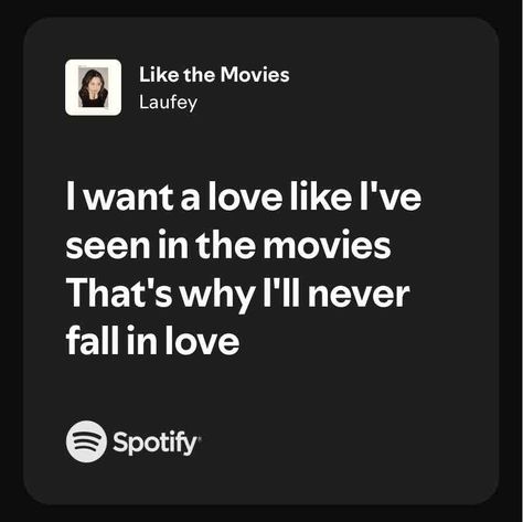 Like the Movies Laufey Spotify, Creepy Quotes, Songs That Describe Me, Baby Lyrics, Music Journal, Cute Instagram Captions, Meaningful Lyrics, Fun Songs, Spotify Lyrics