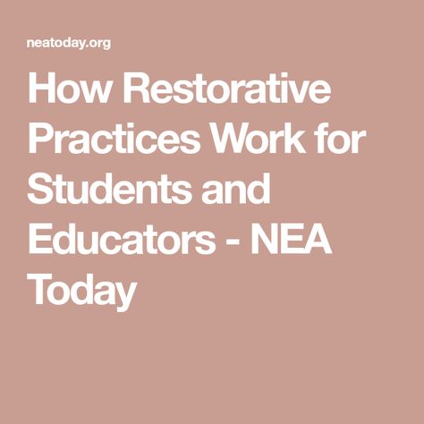 How Restorative Practices Work for Students and Educators - NEA Today Work For Students, Discipline Ideas, Restorative Practices, Restorative Justice, School Social Work, Middle Schoolers, Social Emotional Learning, Community Building, Social Work