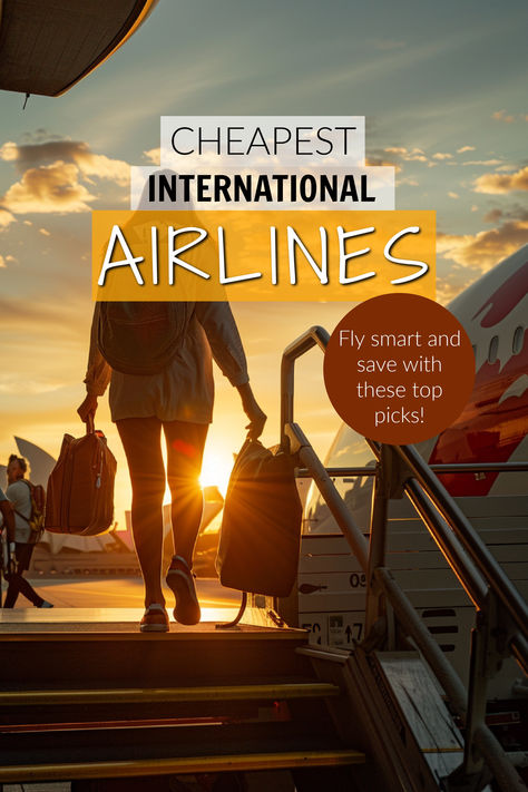 A traveler boards a plane at sunset, with the caption "Cheapest International Airlines" highlighting a list of affordable airlines for budget-conscious globetrotters. Cheap Airline Tickets How To Get, Cheap Airline Tickets, Best Time To Buy Airline Tickets, Republic Airlines, Cheap International Flights, Cheapest Flights Airline Tickets, Air Travel Tips, Air Asia, International Airlines