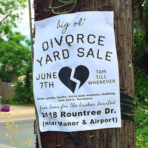 Big Ol Divorce Yard Sale! 10405560 10152240275742632 2232373167417731768 n social media featured austin  handling divorce well featured East Austin divorce yard sale divorce party American Yall Silly Signs, Crazy Gadgets, Beer Bike, Unique People, Signs And Sayings, Free Beer, Moving Sale, Yard Sale, Modern Garden