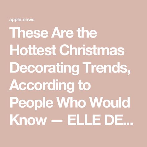 These Are the Hottest Christmas Decorating Trends, According to People Who Would Know — ELLE DECOR Red And Green Color Palette, Green Color Palette, Green Colour Palette, Xmas Ideas, Christmas Decorating, Elle Decor, Trending Decor, Christmas Ideas, Green Color