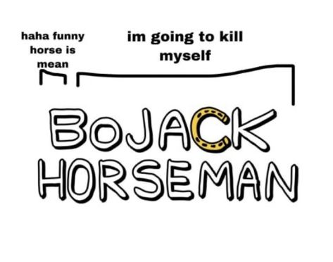 Bojack Horseman Aesthetic, Aesthetic Tv, This Meme, I Love Cinema, Bojack Horseman, Funny Horse, Im Going Crazy, Silly Me, Lose My Mind