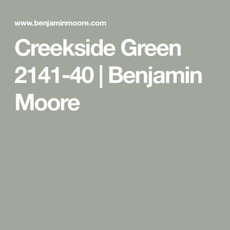 Benjamin Moore Sage Mountain, Tudor Interior Paint Colors, Light Green Accent Wall Nursery, Benjamin Moore Creekside Green Exterior, Benjamin Moore Mossy Oak, Benjamin Moore Grey Green, Creek Side Green Benjamin Moore, Creekside Green Benjamin Moore Exterior, Prescott Green Benjamin Moore