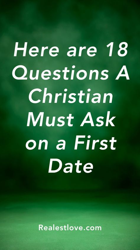 Questions for A Christian to Ask on a First Date Meaningful Questions, Godly Relationship, Lasting Love, First Date, Marriage Advice, Questions To Ask, Heartfelt Quotes, Healthy Relationships, Blog Post