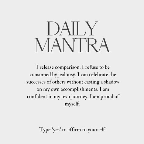 I release comparison. I refuse to be consumed by jealousy. I can celebrate the successes of others without casting a shadow on my own accomplishments. I am confident in my own journey. I am proud of myself. There's no need for jealousy my dear, everyone is own their own unique path. Focus on you, focus on your growth, don't worry about what they're doing <3 #spirituality #divine #divinefeminine #divinefeminineenergy #soulgrowth #darknightofthesoul #awake #awakenedsoul #soulmates Stop Jealousy Affirmations, Jealousy And Comparison Quotes, No Jealousy Quotes, Jealousy Affirmations, No Jealousy, Focusing On Yourself Quotes, I Am Proud Of Myself, Comparison Quotes, Intention Quotes