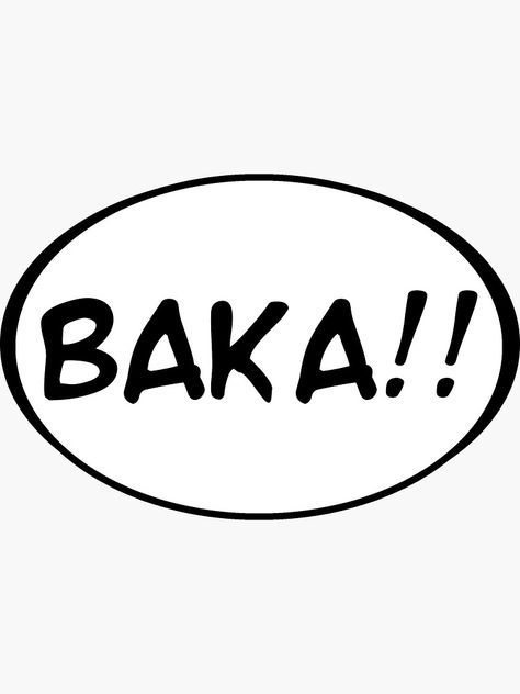 "Baka!!" Sticker by viewmaster | Redbubble Baka Tattoo, Graphic Design Typography Poster, Stickers Anime, Japanese Graphic, Shirt Prints, Silhouette Images, Japanese Graphic Design, Anime Stickers, Finger Tattoos