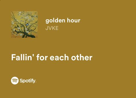 Golden Hour Song Lyrics, Golden Hour Lyrics, Golden Hour Song, Golden Hour Jvke, Jvke Golden Hour, Lyric Poster, Find Someone, Song Quotes, Music Lyrics