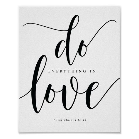 Bible Verses - do everything in love Poster Size: 8" x 10". Gender: unisex. Age Group: adult. Material: Value Poster Paper (Matte). Cottage Activities, Love One Another Quotes, Wedding Bible Verses, Bible Verse Calligraphy, Scripture Lettering, Short Bible Verses, Wedding Bible, Verses About Love, Married Gift