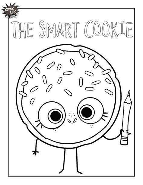 The smart cookie coloring page Smart Cookie Classroom Door, The Smart Cookie Craft, Library Coloring Pages For Kids, Cookie Coloring Pages Free Printable, Kindergarten Coloring Pages Free Printables, Smart Cookie Craft, The Smart Cookie Book Activities, One Smart Cookie Free Printable, Cookie Coloring Pages