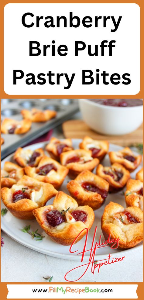 Puff Pastry With Brie And Cranberry, Brie Snacks, Veggie Tart Recipes, Brie Bites Puff Pastry, Cranberry Brie Puff Pastry, Baked Brie Cranberry, Puff Pastry Recipes Appetizers, Cranberry Appetizer, Puff Pastry Snacks