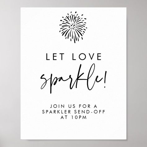 Let Love Sparkle Modern Black Calligraphy Wedding Poster - sparkler weddings Let Love Sparkle Sign, Sparkler Sign, Let Love Sparkle, Black Calligraphy, Wedding Wine Labels, Wedding Poster, Bar Menu Wedding, Sparkler Send Off, Wedding Sparklers