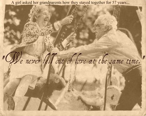 "We never fell out of love at the same time." Old Couple In Love, The Righteous Brothers, Grow Old With Me, Elderly Couples, Growing Old Together, Grow Old, Old Couples, Old Love, Young At Heart