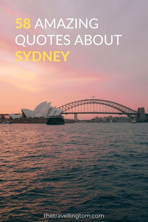 quotes about sydney which the opera house and harbour bridge Bridge Quotes, Australia Quote, Living In Australia, Work In Australia, Harbor Bridge, Wales Travel, Important Things To Know, Moving To Australia, Scenic Road Trip