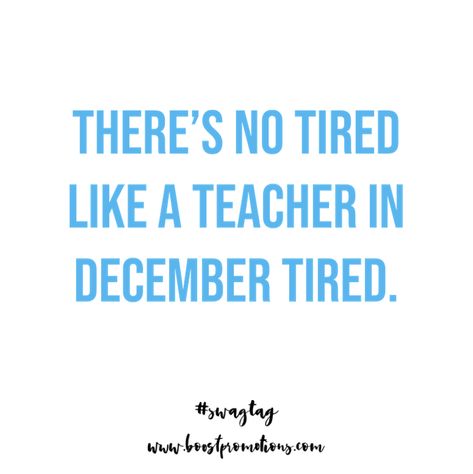 How are all of you teachers holding up this holiday season? ⁣🎄 ⁣ www.boostpromotions.com⁣ ⁣ #swagtag #boostpromotions #christmas #teachersofinstagram #teacherlife #teach #iteach #teachertips #holiday #holidayseason #teacherhumor #funny #teachersfollowteachers Teachers In December Funny, Teaching Quotes Funny, Funny Teacher Quotes, Happy Holidays Quotes, Quotes For Teachers, Teaching Memes, Teacher Tired, Teacher Quotes Funny, Teaching Quotes