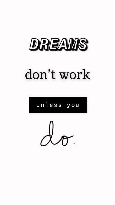 Dreams don’t work unless you do. ✨ Snapchat Streak, Digital Illustrations, Wallpaper Quotes, Digital Illustration, Instagram Story, Illustrations, Quotes