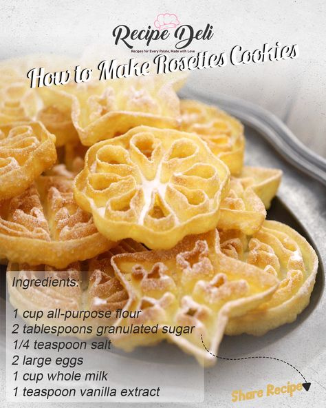 Chinese Pretzel Recipe, Rosettes Cookie Recipe, Rosette Recipe, Recipe Deli, How To Make Rosettes, Foreign Cuisine, Rosette Cookies, Pretzels Recipe, Cup Cakes