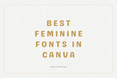 Best Feminine Fonts in Canva Cute Canva Fonts, Feminine Typography, Fonts In Canva, Girly Fonts, Feminine Fonts, Stylish Fonts, Clip Arts, Elegant Font, Handwriting Fonts