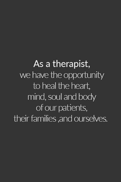 Counsellor Quotes, Physio Therapy, Occupational Therapy Quotes, Therapist Quotes, Good Heart Quotes, Recreational Therapist, Therapy Website, Quotes Friends, Massage Business