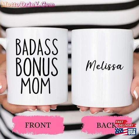 Personalized Badass Bonus Mom Mug Custom Stepmom Gift For Step Meaningful Check more at https://mottodrink.com/product/personalized-badass-bonus-mom-mug-custom-stepmom-gift-for-step-meaningful/ Gifts For Stepmom, Mugs Funny, Bonus Mom, Step Mom Gifts, Step Mom, Mug Custom, Mom Mug, Step Moms, Diy Gifts