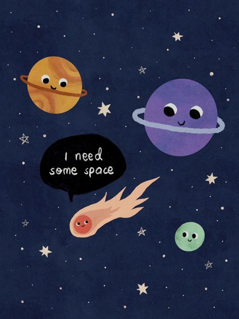 A very cute smiling comet blazes away from friendly smiling planets in a cute illustration with the caption I need some space. Cosmos Illustration, I Need Some Space, Stuck At Home, Lack Of Sleep, Last Night, Cosmos, Chia, Planets, At Home