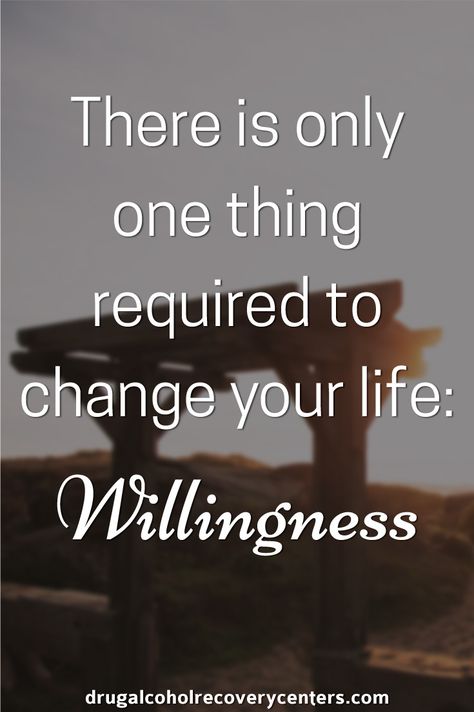 There is only one thing required to change your life: Willingness  Follow me: https://www.pinterest.com/BestofRehab/ for more Positive, Motivational and Inspirational Quote Challenging Quotes, Quotes For Motivation, Recovery Inspiration, Just For Today, Lifestyle Motivation, 12 Step, Deep Thought, Loving Memory, Link Building