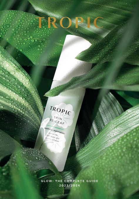 Glow: The Complete Guide 2023/24 by Tropic Skincare - Issuu Mint Product Photography, Tropical Product Shoot, Tropical Product Photography, Skincare Advertisement, Tropical Skincare, Skincare Design, Hair Advertising, Tropic Skincare, Skincare Products Photography