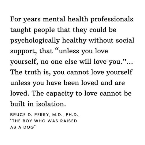 Bruce Perry Quotes, Lyrics Writing, Bruce Perry, Be A Better Friend, A Thousand Splendid Suns, Be Of Good Cheer, Never Stop Growing, Adverse Childhood Experiences, Cassandra Cain