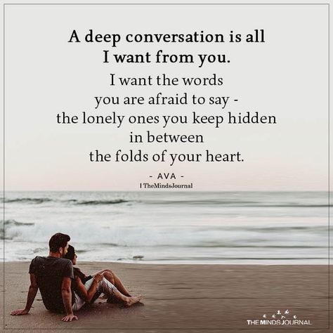 A Deep Conversation is All I Want https://themindsjournal.com/a-deep-conversation-is-all-i-want/ Conversation Quotes, Deep Conversation Starters, Motivation Theory, Deep Conversation, Deep Talks, Introvert Quotes, How To Get Motivated, Music Motivation, Deeper Conversation