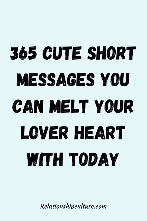 Cute Short Messages, Love Notes For Girlfriend, Cute Messages For Him, Love Messages For Wife, Love Message For Boyfriend, Love Texts For Him, Message For Husband, Romantic Texts, Love You Messages